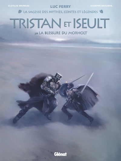 Tristan & Iseult - Tome 02