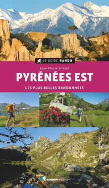 Le guide rando Pyrénées Est