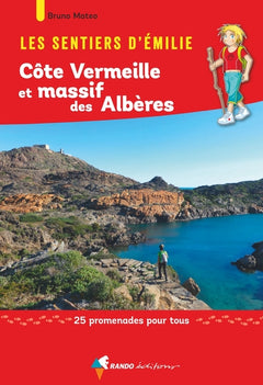 Les sentiers d'Emilie, Côte Vermeille et massif des Albères