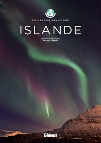 Islande - Les clés pour bien voyager