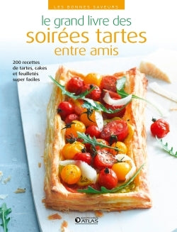 Le grand livre des soirées tartes entre amis