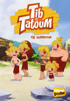 Tib et Tatoum - Poche - Tome 03: Tib Superstar