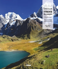 Les plus beaux treks du monde: 24 nouvelles destinations