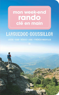 Mon week-end rando clé en main Languedoc Roussillon