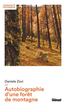 Autobiographie d'une forêt de montagne
