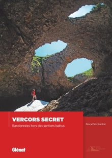 Vercors secret: Randonnées hors des sentiers battus