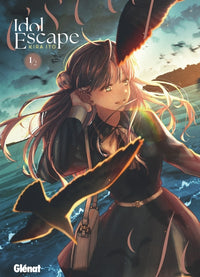 Idol Escape - Tome 01