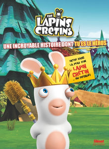 Lapins Crétins Une incroyable histoire dont tu es le héros: La Bwaaahventure