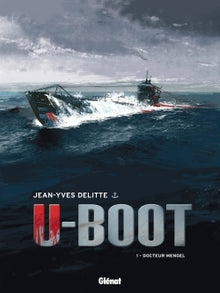U-Boot - Tome 1: Docteur Mengel