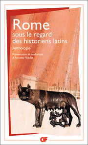 Rome sous le regard des historiens latins
