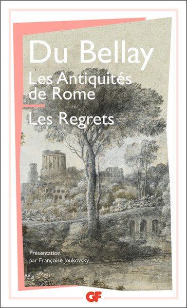 Les regrets suivis des Antiquités de Rome et du Songe