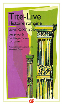 Histoire romaine, livres XXXVI à XL
