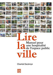 Lire la ville - Manuel pour une hospitalité de l'espace public