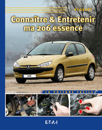CONNAITRE & ENTRETENIR MA 206 ESSENCE