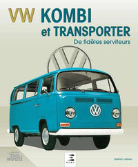 VW Kombi et Transporter, De Fidèles Serviteurs
