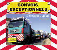 Convois exceptionnels - les monstres de la route
