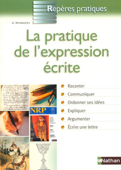 PRATIQUE EXPRESSION ECRITE 2005 REPERES PRATIQUES N16