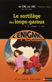 Enigmes vacances Le sortilège des loups-garous