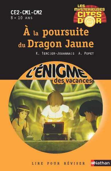 A la poursuite du Dragon Jaune