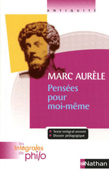 Marc Aurèle, Pensées pour moi-même