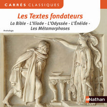 Les textes fondateurs - Anthologie