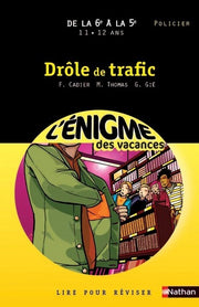 ENIGME DES VACANCES - DE LA 6E A LA 5E - DROLE DE TRAFIC