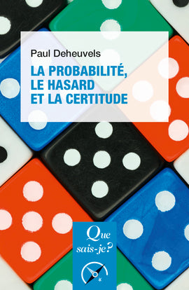 La probabilité, le hasard et la certitude (4ed) QSJ 3