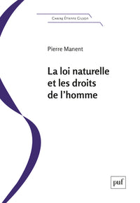 La loi naturelle et les droits de l'homme: Essai de philosophie pratique