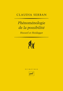 Phénoménologie de la possibilité : Husserl et Heidegger