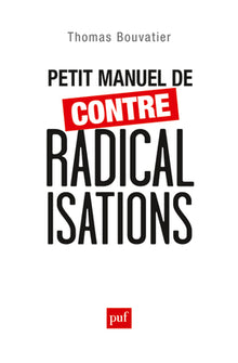Petit manuel de contre-radicalisations