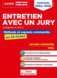 Entretien avec un jury - Concours de catégories A, B et C - Méthodes et exercices: L'essentiel en 35 fiches