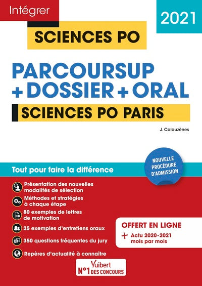 Sciences Po Paris - Tout-en-un - Nouvelle procédure d'admission : Parcoursup, Dossier et oral