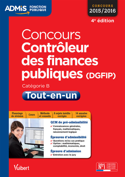 Concours Contrôleur des Finances publiques (DGFIP) - Catégorie B - Tout-en-un: Concours 2015-2016