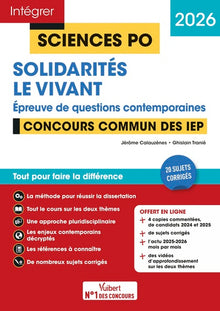 Sciences Po - Questions contemporaines - Solidarités + Le vivant - Concours commun des IEP 2026
