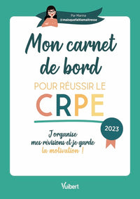 Mon carnet de bord pour le réussir le CRPE - 2023