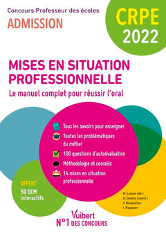 CRPE - Préparer les mises en situation professionnelle - Le manuel complet pour réussir l’oral
