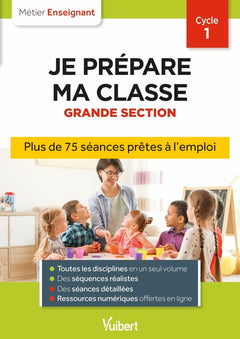 Je prépare ma classe de Grande Section - Cycle 1