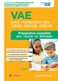 VAE pour l'obtention des DEES, DEASS, DEEJE - Préparation complète pour réussir sa formation