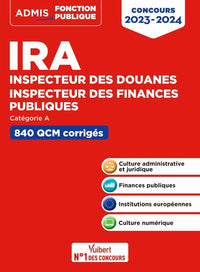 IRA - Inspecteur des douanes - Inspecteur des finances publiques - Catégorie A - 840 QCM corrigés