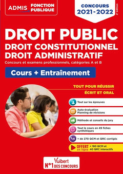 Droit public - Droit constitutionnel - Droit administratif - Cours et entraînement - Catégories A et B: Concours 2021-2022