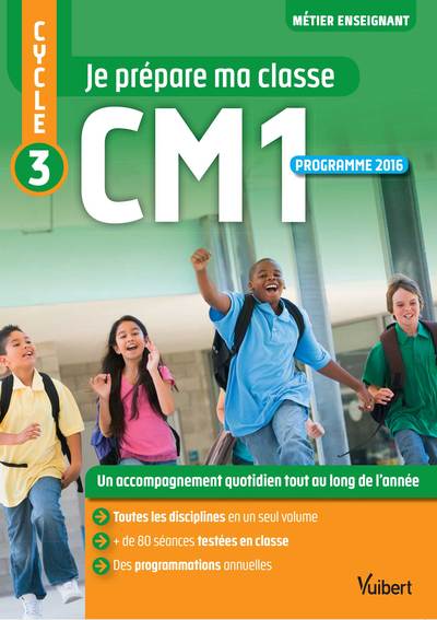 Je prépare ma classe - CM1 - Cycle 3