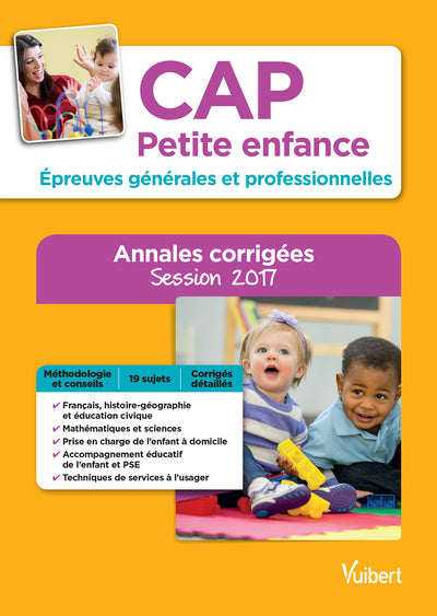 CAP petite enfance - Annales corrigées: Session 2017