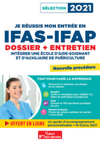 Je réussis mon entrée en IFAS-IFAP - Dossier et entretien oral