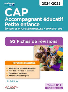 CAP Accompagnant éducatif petite enfance - Épreuves professionnelles - 2024-2025: 92 Fiches de révisions - EP1, EP2 et EP3