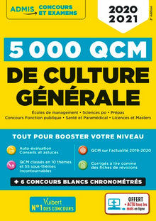 5000 QCM de culture générale + Actu en ligne mois par mois: Concours et examens 2020-2021