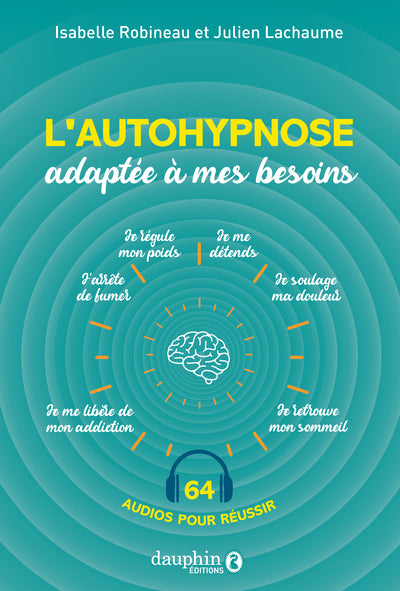 L'autohypnose adaptée à mes besoins
