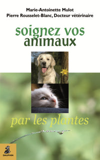 Soignez vos animaux par les plantes