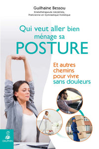 Qui veut aller bien ménage sa posture