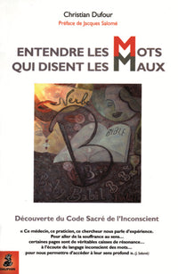 Entendre les mots qui disent les maux
