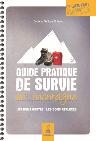 Guide pratique de survie en montagne